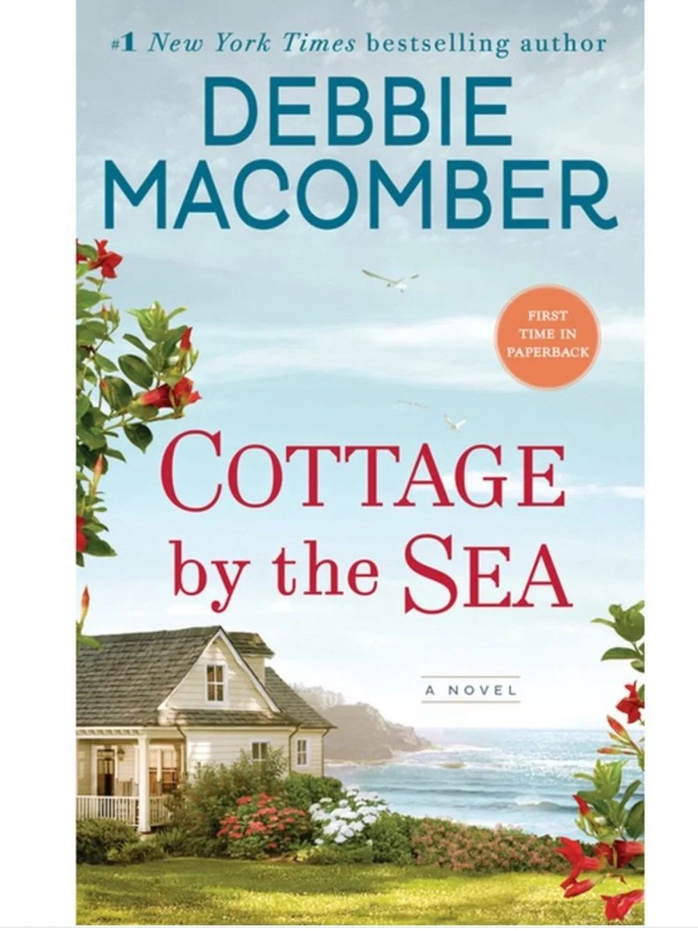 “Cottage by the Sea” a novel by Debbie Macomber!
